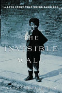 Invisible_Wall___A_Love_Story_That_Broke_Barriers